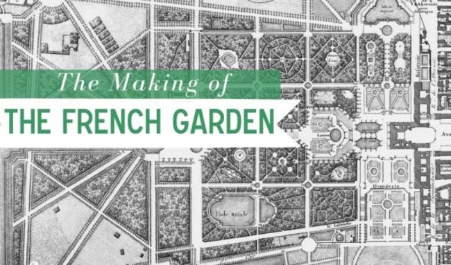 The Making of the French Garden